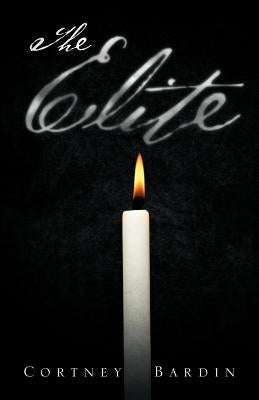The Elite by Bardin, Cortney