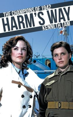 Harm's Way by Tam, Kenneth