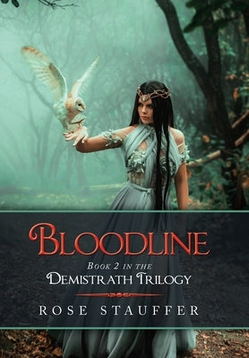 Bloodline: Book 2 in the Demistrath Trilogy by Stauffer, Rose