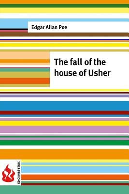 The fall of the House of Usher: (low cost). limited edition by Poe, Edgar Allan