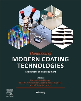 Handbook of Modern Coating Technologies: Applications and Development by Aliofkhazraei, Mahmood