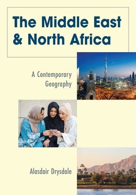 The Middle East and North Africa by Drysdale, Alasdair