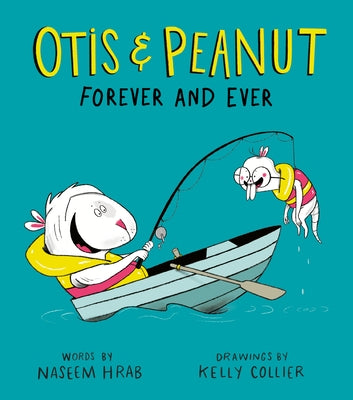 Otis & Peanut Forever and Ever by Hrab, Naseem