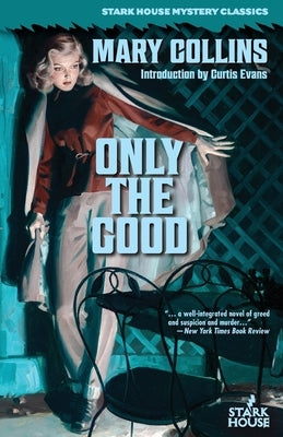 Only the Good by Collins, Mary