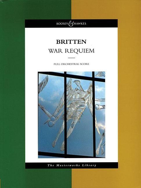 Benjamin Britten War Requiem, Opus 66 by Britten, Benjamin