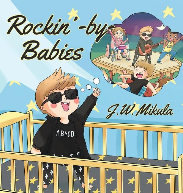 Rockin' by Babies by Mikula, J. W.