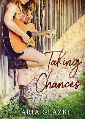 Taking Chances by Glazki, Aria