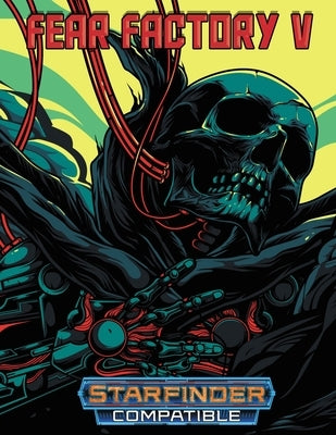 Fear Factory V: For Starfinder RPG by Duff, Jason