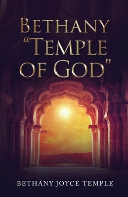 Bethany "Temple of God" by Temple, Bethany
