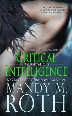 Critical Intelligence: 2016 Anniversary Edition by Roth, Mandy M.