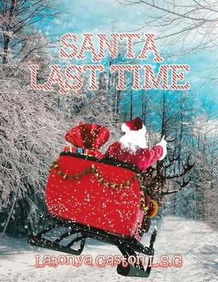 Santa Last Time by Gaston L. S. G., Latonya