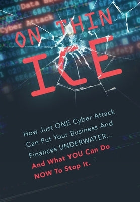 On Thin Ice by Cybersecurity Experts, Leading