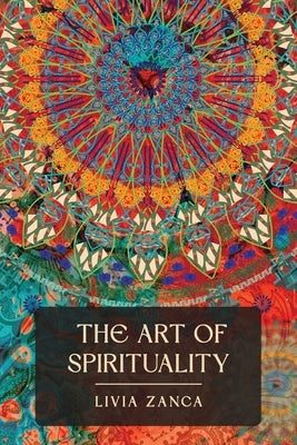 The art of spirituality by Zanca, Livia