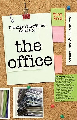 The Office: Ultimate Unofficial Guide to the Office Season One and Two: The Office USA Season 1 and 2 by Benson, Kristina