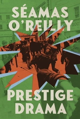 Prestige Drama by O'Reilly, Seamas