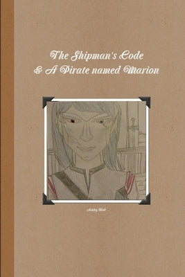 The Shipman's Code by Holt, Ashley