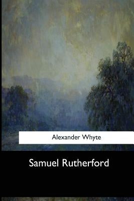 Samuel Rutherford by Whyte, Alexander