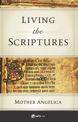 Living the Scriptures by Angelica, Mother