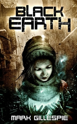 Black Earth by Gillespie, Mark
