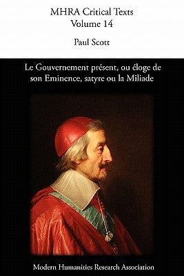Le Gouvernement Present, Ou Loge de Son Eminence. Satyre Ou La Miliade by Scott, Paul