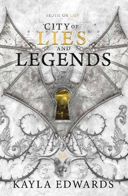 City of Lies and Legends by Edwards, Kayla