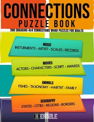 Connections Puzzle Book: 200 Engaging 4x4 Connections Word Puzzles For Adults by Publishing, Headzle