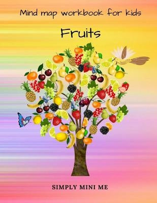 Mind map workbook for kids - Fruits by Me, Simply Mini