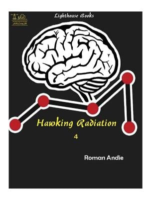 Hawking Radiation 4 by Andie, Roman