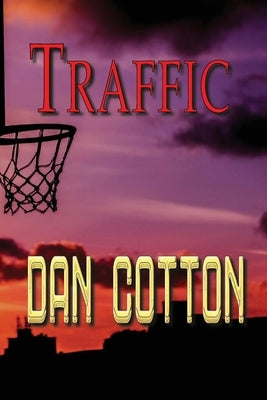 Traffic by Cotton, Dan
