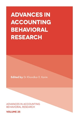 Advances in Accounting Behavioral Research by Karim, Khondkar E.