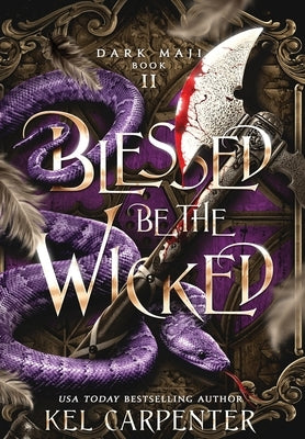 Blessed be the Wicked by Carpenter, Kel