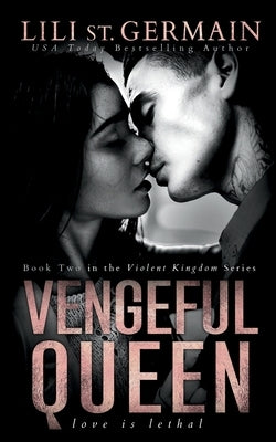 Vengeful Queen by St Germain, Lili