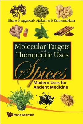 Molecular Targets &Therapeutic Uses Of.. by Bharat B Aggarwal Et Al