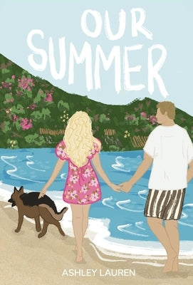 Our Summer by Lauren, Ashley