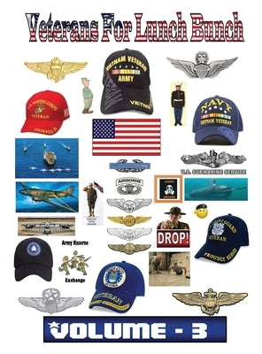 Veterans for Lunch Bunch Volume -3 by Jorgensen, T. D.