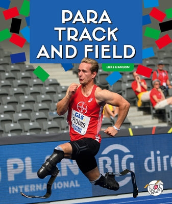 Para Track and Field by Hanlon, Luke