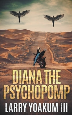 Diana The Psychopomp by Yoakum, Larry, III