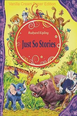 Just So Stories by Kipling, Rudyard