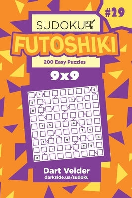 Sudoku Futoshiki - 200 Easy Puzzles 9x9 (Volume 29) by Veider, Dart