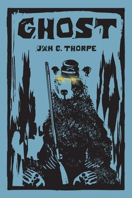 Ghost by Thorpe, Jan C.
