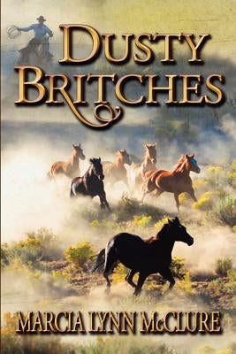 Dusty Britches by McClure, Marcia Lynn