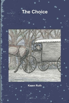 The Choice by Heath, Karen