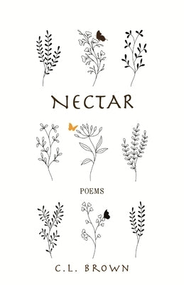 Nectar by Brown, C. L.