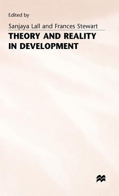 Theory and Reality in Development by Lall, Sanjaya