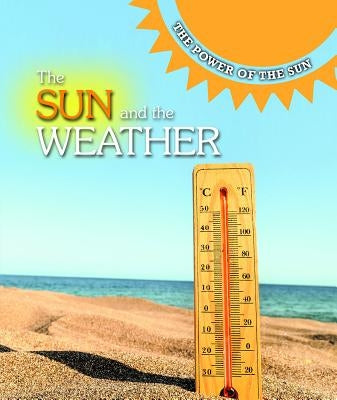 The Sun and the Weather by Klepeis, Alicia Z.