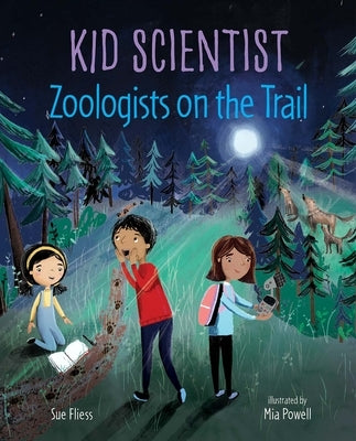 Zoologists on the Trail by Fliess, Sue