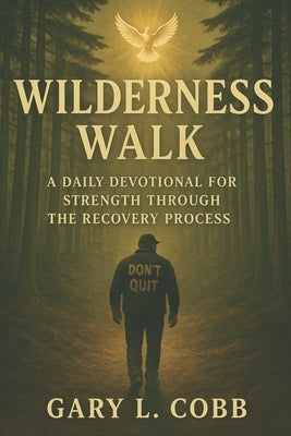 Wilderness Walk by Cobb, Gary L.