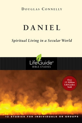 Daniel: Spiritual Living in a Secular World by Connelly, Douglas