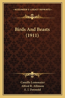 Birds and Beasts (1911) by Lemonnier, Camille