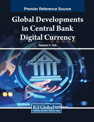 Global Developments in Central Bank Digital Currency by Ozili, Peterson K.